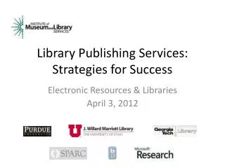 Library Publishing Services: Strategies for Success