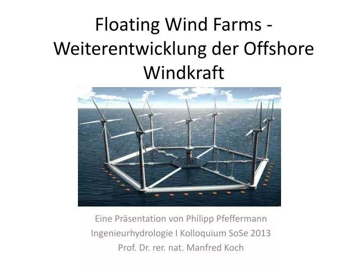 floating wind farms weiterentwicklung der offshore windkraft