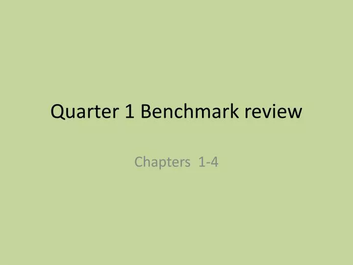 quarter 1 benchmark review