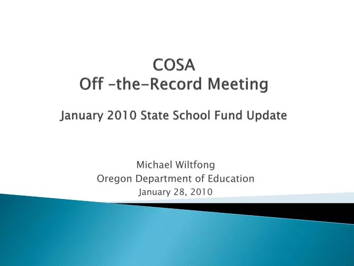 cosa off the record meeting january 2010 state school fund update