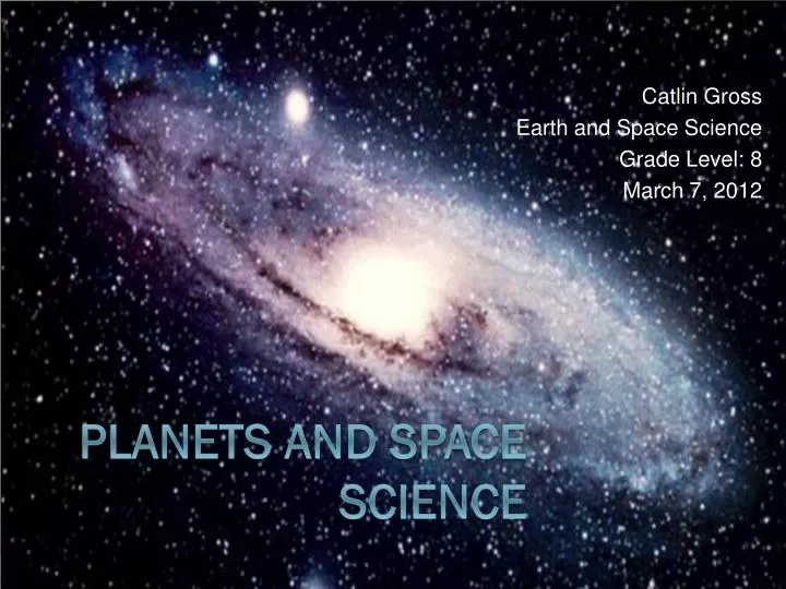 catlin gross earth and space science grade level 8 march 7 2012