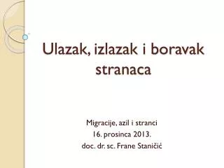 ulazak izlazak i boravak stranaca