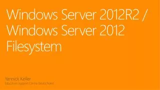 Windows Server 2012R2 / Windows Server 2012 Filesystem