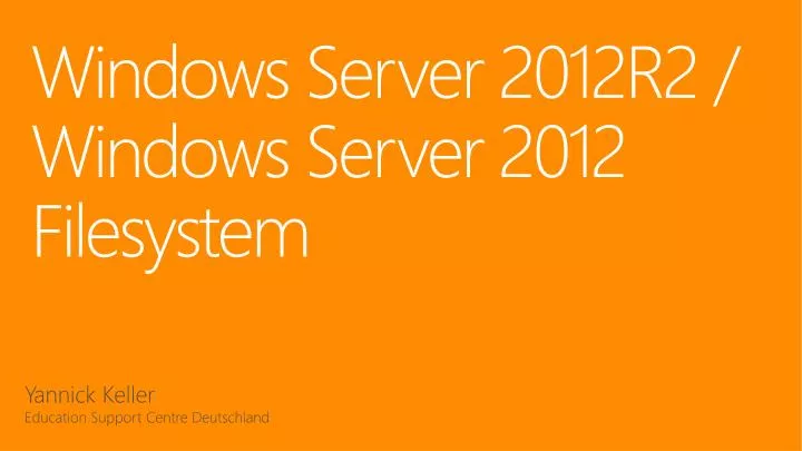 windows server 2012r2 windows server 2012 filesystem