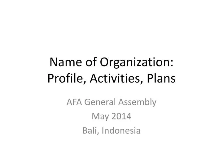 name of organization profile activities plans