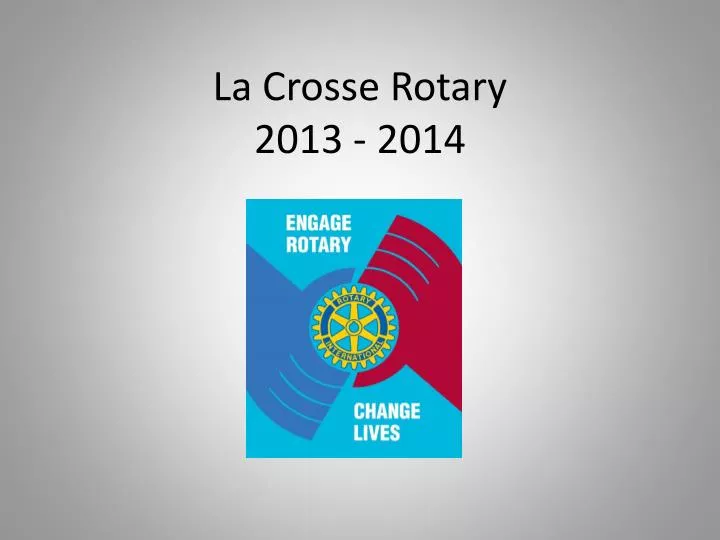 la crosse rotary 2013 2014