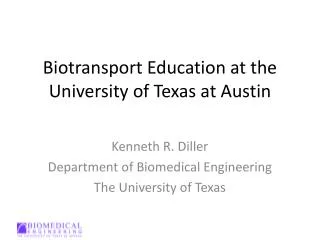 Biotransport Education at the University of Texas at Austin
