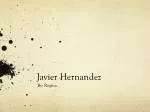 Javier Hernandez - slide 1