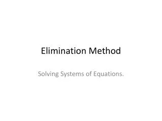 Elimination Method