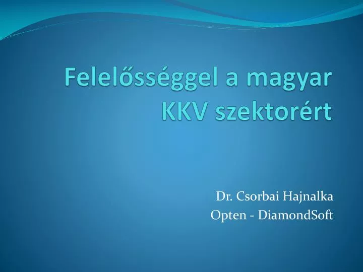 felel ss ggel a magyar kkv szektor rt