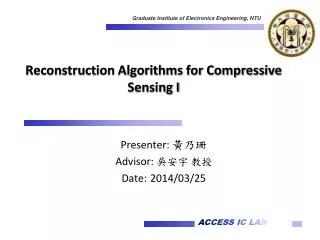 Reconstruction Algorithms for Compressive Sensing I