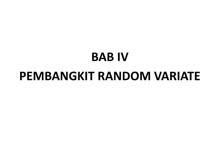 bab iv pembangkit random variate