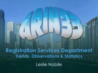 Registration Services Department Trends, Observations &amp; Statistics