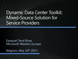 Dynamic Data Center Toolkit: Mixed-Source Solution for Service Providers