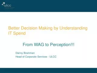 Better Decision Making by Understanding IT Spend