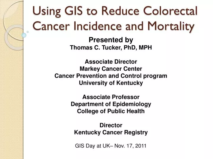 using gis to reduce colorectal cancer incidence and mortality