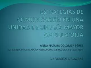 estrategias de comunicaci n en una unidad de cirug a mayor ambulatoria