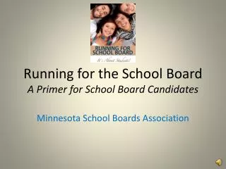 Running for the School Board A Primer for School Board Candidates