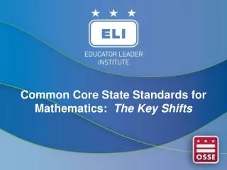 Common Core State Standards for Mathematics: The Key Shifts