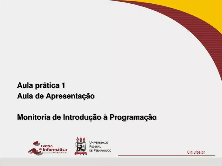 aula pr tica 1 aula de apresenta o monitoria de introdu o programa o