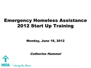 Emergency Homeless Assistance 2012 Start Up Training