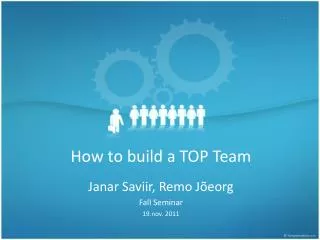 How to build a TOP Team