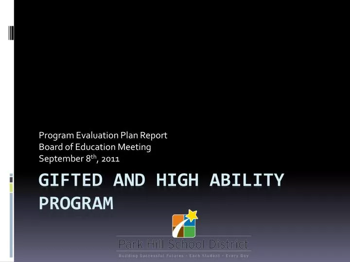 program evaluation plan report board of education meeting september 8 th 2011