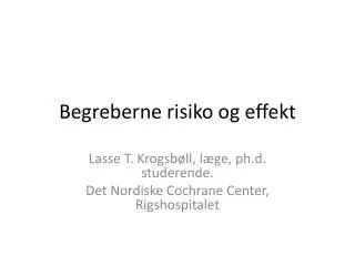 begreberne risiko og effekt