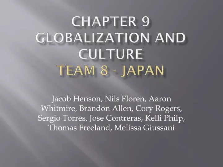chapter 9 globalization and culture team 8 japan