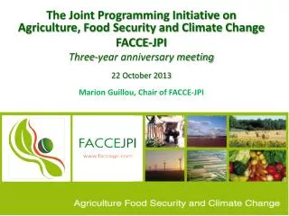 The Joint Programming Initiative on Agriculture, Food Security and Climate Change FACCE-JPI