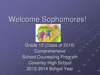 Welcome Sophomores!