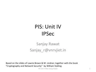 PIS : Unit IV IPSec