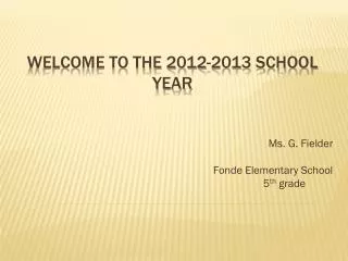 Welcome to the 2012-2013 School Year