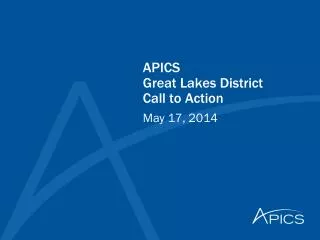 APICS Great Lakes District Call to Action