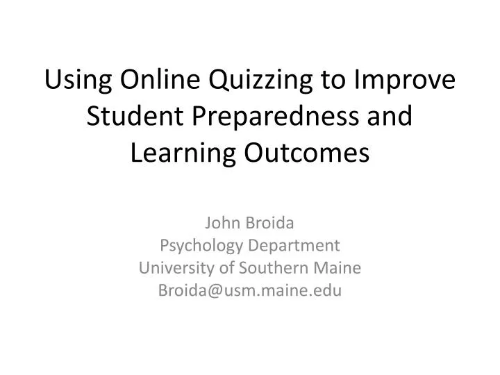 using online quizzing to improve student preparedness and learning outcomes
