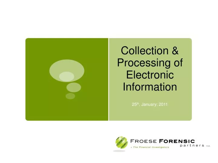 collection processing of electronic information