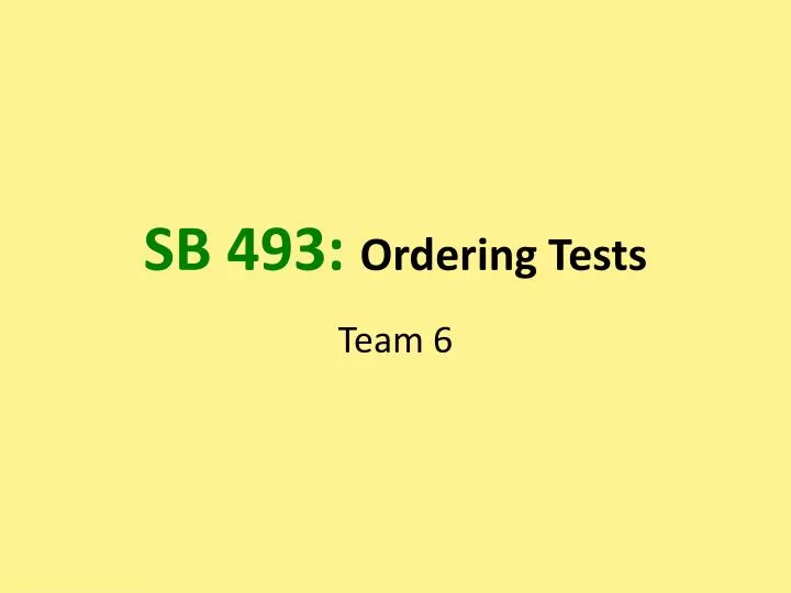 sb 493 ordering tests