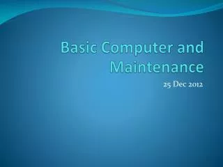 Basic Computer and Maintenance