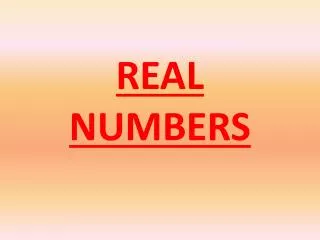 REAL NUMBERS