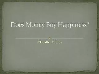 Does Money Buy Happiness?