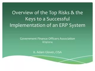 Overview of the Top Risks &amp; the Keys to a Successful Implementation of an ERP System