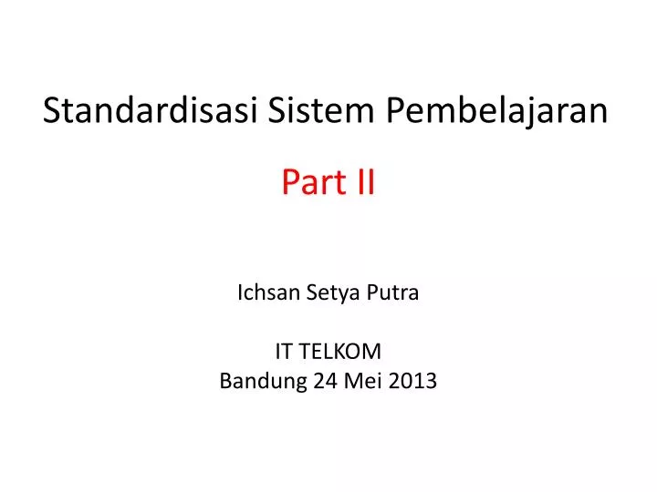 standardisasi sistem pembelajaran