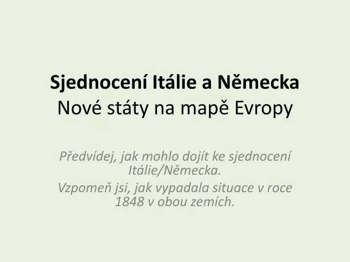 sjednocen it lie a n mecka nov st ty na map evropy