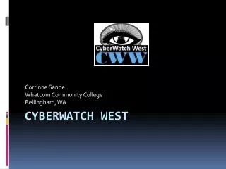 Cyberwatch West