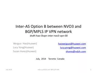 Inter-AS Option B between NVO3 and BGP/MPLS IP VPN network draft-hao-l3vpn-inter-nvo3-vpn-00