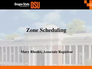 Zone Scheduling
