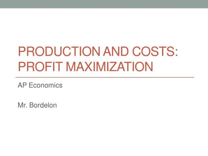 production and costs profit maximization