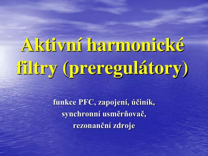 aktivn harmonick filtry preregul tory