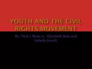 Youth and the Civil Rights Movement