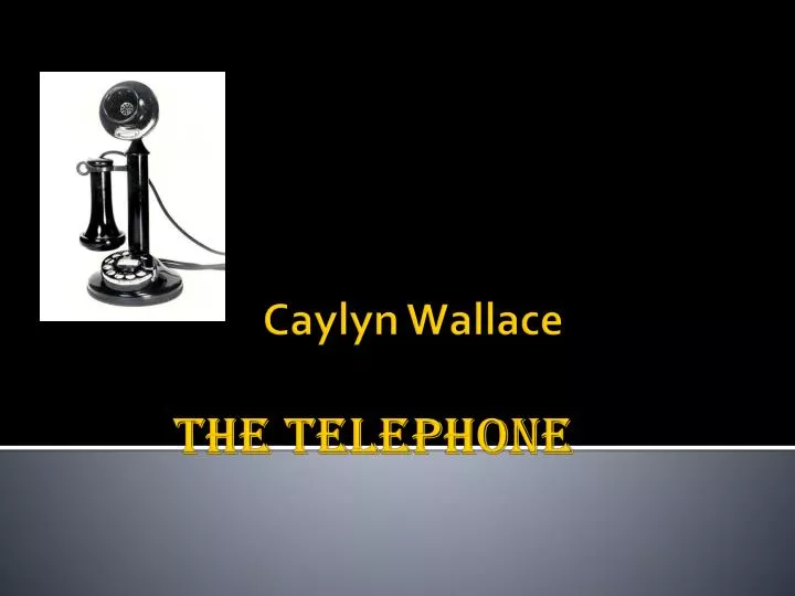 caylyn wallace the telephone